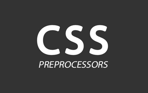 Quick Guide to CSS Preprocessors