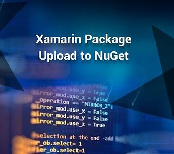 Steps to Upload Xamarin Package to NuGet
